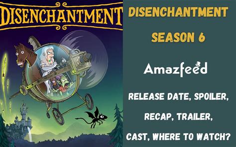 imdb disenchantment|disenchantment season 6 release date.